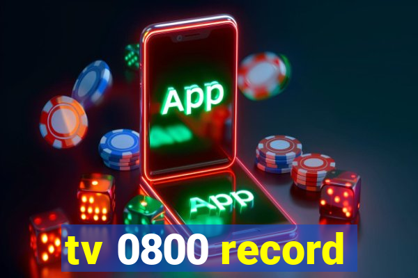 tv 0800 record